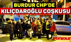 Burdur CHP’de Kılıçdaroğlu coşkusu