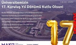 MAKÜ 17 yaşında