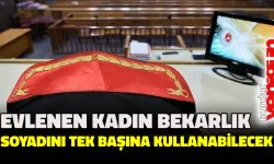 Evlenen kadın bekarlık soyadını tek başına kullanabilecek