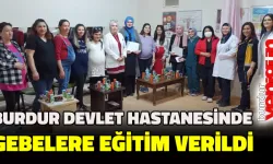 Burdur Devlet Hastanesinde Gebe Okulu Eğitimi Verildi