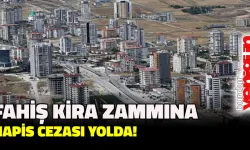 Fahiş kira zammına hapis cezası yolda!