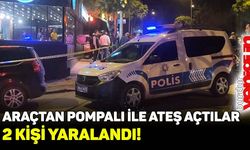 Pompalı tüfekle bir araçtan rastgele ateş açıldı, 2 kişi yaralandı