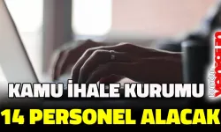 Kamu İhale Kurumu 14 personel alacak
