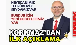 Adaylığı Kesinleşen Adem Korkmaz'dan İlk Açıklama