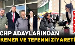 CHP ADAYLARINDAN KEMER VE TEFENNİ ZİYARETİ