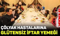 Çölyak hastalarına glütensiz iftar yemeği
