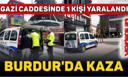 Gazi Caddesi'nde kaza: 1 yaralı