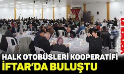 Halk Otobüsleri Kooperatifi, iftarda bir araya geldi