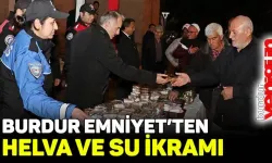 Polislerden, vatandaşlara helva ve su ikramı