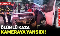 Burdur'daki ölümlü kaza güvenlik kamerasına yansıdı