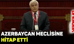 Bayram Özçelik, Azerbaycan Meclisi'ne hitap etti