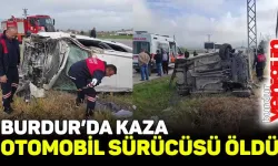 Burdur'da şarampole devrilen otomobilin sürücüsü öldü