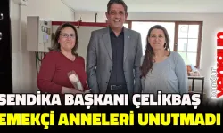 Sendika Başkanı Çelikbaş, Emekçi Anneleri Unutmadı