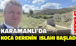 KARAMANLI’DA KOCA DERE’NİN  ISLAHI BAŞLADI