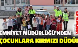 Emniyet Müdürlüğü’nden Çocuklara Kırmızı Düdük