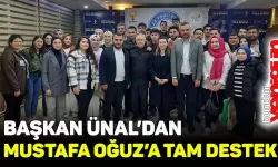 BAŞKAN ÜNAL’DAN, MİLLETVEKİLİ ADAYI MUSTAFA OĞUZ’A SAHADA TAM DESTEK