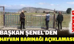 Başkan Şenel’den hayvan barınağı açıklaması