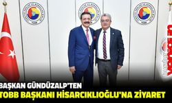 Başkan Gündüzalp’ten TOBB Başkanı Hisarcıklıoğlu’na ziyaret