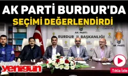 AK Parti Burdur'da seçimi değerlendirdi