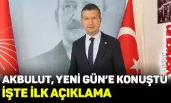 CHP'li İzzet Akbulut'tan ilk açıklama