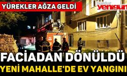 Yeni Mahalle'de Ev Yangını! Faciadan dönüldü