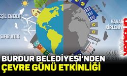 Burdur Belediyesi'nden Çevre Günü etkinliği