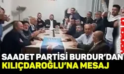 Saadet Partisi Burdur'dan Kemal Kılıçdaroğlu'na mesaj