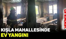 Kışla mahallesinde ev yangını