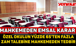 Antalya'da özel okulun yüzde 65'ten fazla zam talebine mahkemeden tedbir