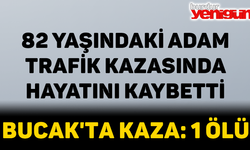 Bucak'ta 82 Yaşındaki Adam, Kazada Hayatını Kaybetti