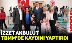 İzzet Akbulut, TBMM'de kaydını yaptırdı