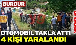 Burdur'da otomobil takla attı: 4 kişi yaralandı