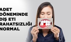 Adet ve menopoz dönemlerinde diş eti sorunları görülmesi normal