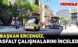 Başkan Ercengiz, Asfalt Çalışmalarını inceledi