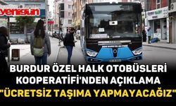 Burdur Özel Halk Otobüsleri Kooperatifi'nden Açıklama
