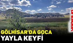 GÖLHİSAR'DA GOCA YAYLA KEYFİ