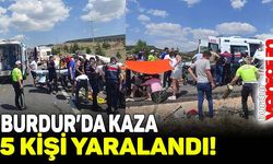 Burdur'da kaza: 5 yaralı