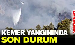 Kemer yangınında son durum