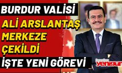 Vali Ali Arslantaş, Merkeze Çekildi