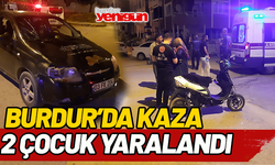 Burdur'da Kaza: 2 Çocuk Yaralandı