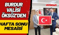 BURDUR VALİSİ TÜRKER ÖKSÜZ'DEN HAFTA SONU MESAİSİ