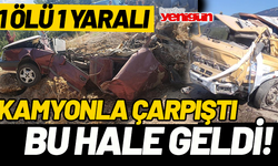 Kamyonla çarpışan otomobil hurdaya döndü: 1 ölü, 1 ağır yaralı