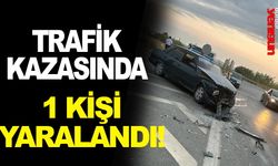 Trafik kazasında 1 kişi yaralandı
