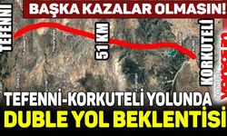 Tefenni - Korkuteli yolu'nda 'duble yol' beklentisi: Başka kazalar olmasın!