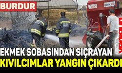 Burdur’da ekmek sobasından sıçrayan kıvılcımlar yangın çıkardı