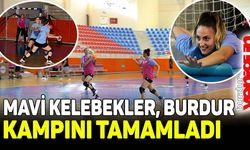 'Mavi Kelebekler' Burdur kampını tamamladı