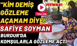 Sanatçı Safiye Soyman Burdur'da Gözleme Yaptı