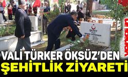 Vali Öksüz'den şehitlik ziyareti