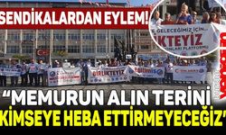 Burdur'da sendikalardan eylem: "Memurun alın terini kimseye heba ettirmeyeceğiz"