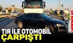 Tır ile otomobilin çarpıştığı kaza ucuz atlatıldı